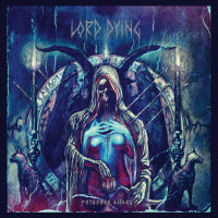 Lord Dying - Poisoned Altars (CD) Cover Art