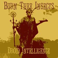 Burn Thee Insects - Droid Intelligence (CD) Cover Art